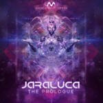 jaraluca the prologue